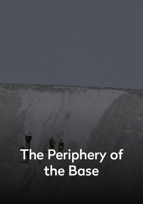 The Periphery of the Base