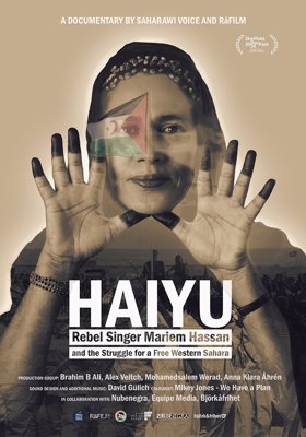 Haiyu - Rebel Singer Mariem Hassan and the Struggle for a Free Western Sahara