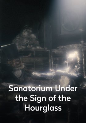 Sanatorium Under the Sign of the Hourglass