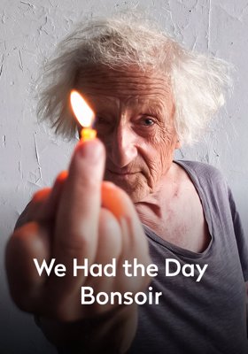 We Had the Day Bonsoir